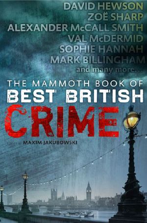 [Mammoth Books 06] • The Mammoth Book of Best British Crime